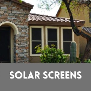 solar screens for the desert Las Vegas, Phoenix, Palm Springs