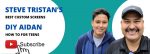 DIY Aidan & Steve Tristans Best YouTube How To Videos