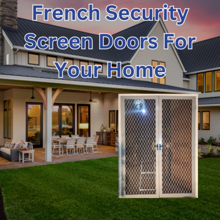 Amazing Sentry French Security Screen Doors for you home. Buy yours today!