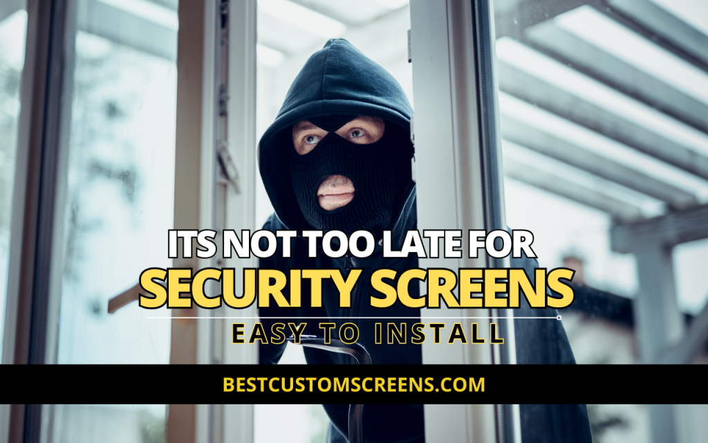 Keep your home safe with Security Screens for Doors and Windows.