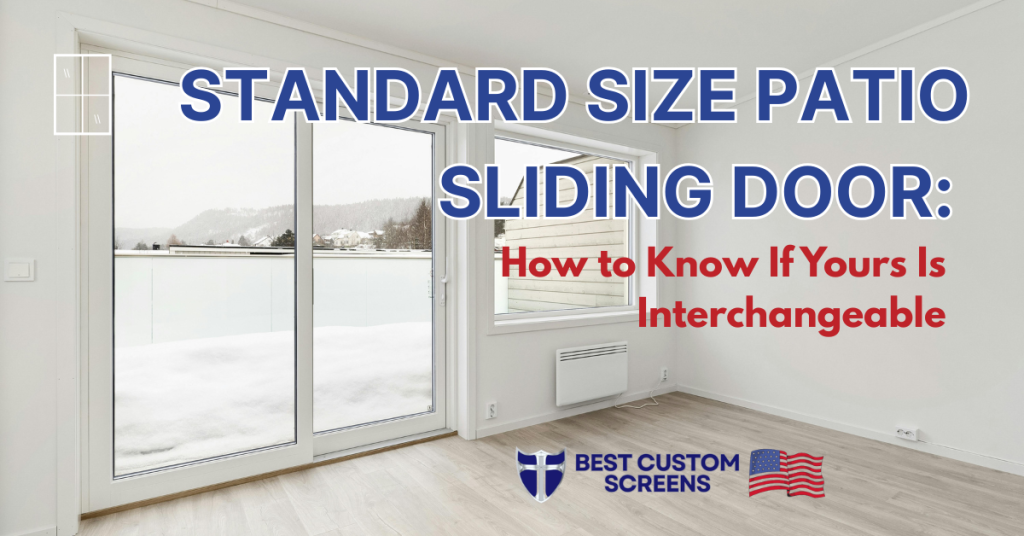 How do you really know that your sliding glass door screen is interchangeable. What size is it anyway?