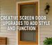 Creative Screen Door Upgrades to Add Style and Function
